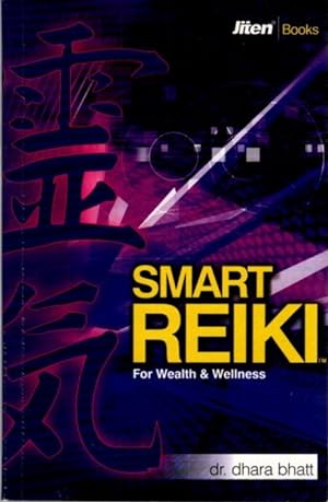 SMART REIKI: For Wealth & Wellness