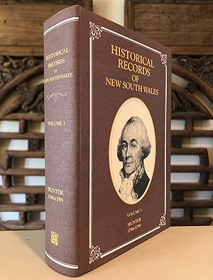 Historical Records of New South Wales. Vol. III. - Hunter 1796-1799