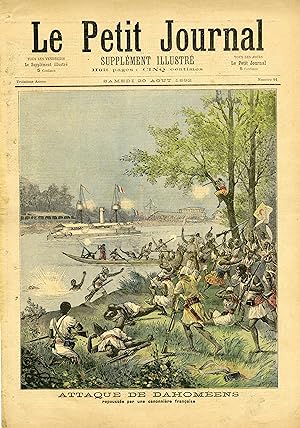 "LE PETIT JOURNAL N°91 du 20/8/1892" ATTAQUE DE DAHOMÉENS repoussée par une canonnière française ...