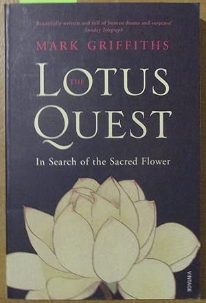 Lotus Quest, The: In Search of the Sacred Flower