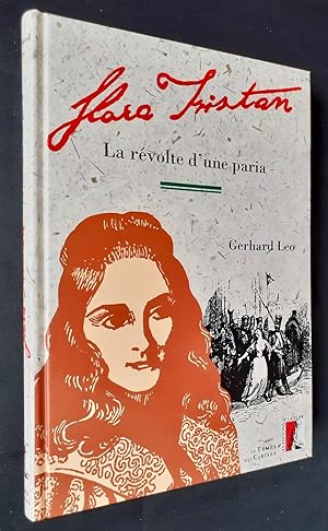 Flora Tristan - La révolte d'une paria -