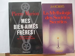 Mes Biens-aimés Frères! Histoire et dérive de la franc-maçonnerie, de Pierre MarionLa Mythologie ...