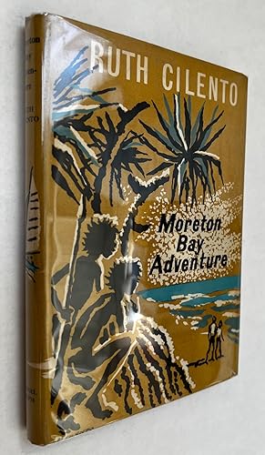 Moreton Bay Adventure; illustrated by Margaret Cilento