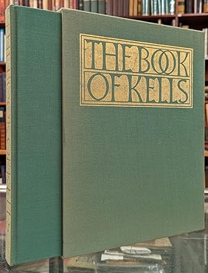 The Book of Kells: Reproductions from the Manuscript in Trinity College, Dublin