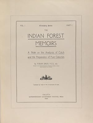 The Indian forest memoirs. A note on the analysis of cutch and the preparation of pure catechin