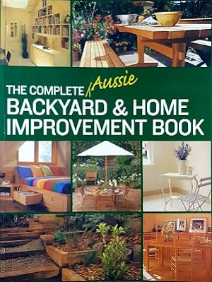 Complete Aussie Backyard And Home Improvement