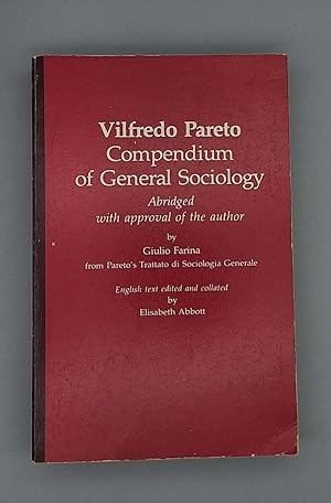 Compendium of General Sociology; Abridged with approval of the author by Giulio Farina from Paret...