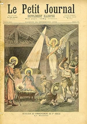 "LE PETIT JOURNAL N°109 du 24/12/1892" BETHLÉEM AU COMMENCEMENT DU 1er SIÈCLE (La Nativité) / BET...