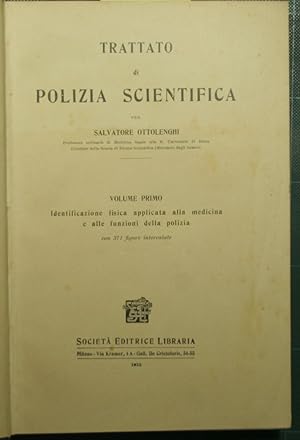 Trattato di polizia scientifica - Vol. I