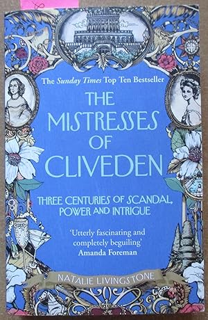 Mistresses of Cliveden, The: Three Centuries of Scandal, Power and Intrigue