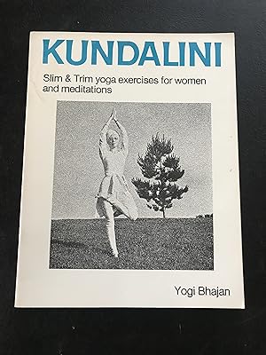 Kundalini: Slim & Trim Yoga Exercises for Women and Meditations