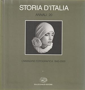 Storia d'Italia. - Annali, n.20: L'immagine fotografica 1945-2000