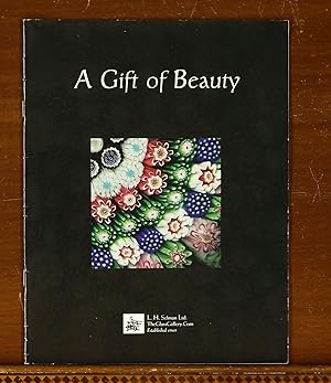 A Gift of Beauty. L.H. Selman / TheGlassGallery Catalog