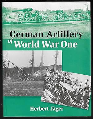 GERMAN ARTILLERY of World War One