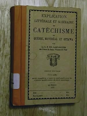 Explication littérale et sommaire du catéchisme des provinces ecclésiastiques de Québec, Montréal...