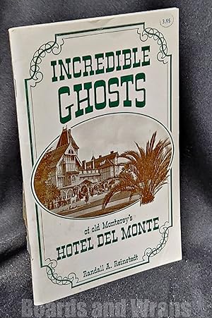 Incredible Ghosts of Old Monterey's Hotel Del Monte
