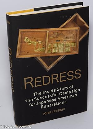 Redress: The Inside Story of the Successful Campaign for Japanese American Reparations