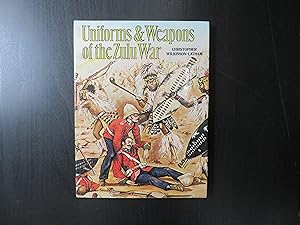 Uniforms & Weapons of the Zulu War