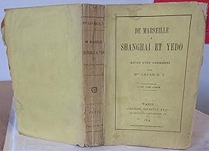 De Marseille à Shanghaï et Yedo : Récits d'une Parisienne