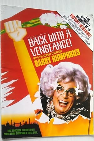 Back With A Vengeance - with the almost Legendary Barry Humphries Souvenir Programme 1987