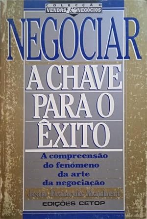 NEGOCIAR, A CHAVE PARA O ÊXITO.