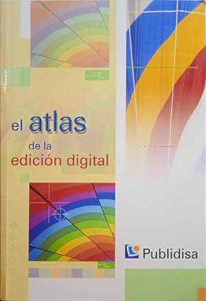 ATLAS (EL) DE LA EDICIÓN DIGITAL.