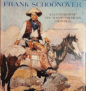 Frank Schoonover: Illustrator of the North American Frontier