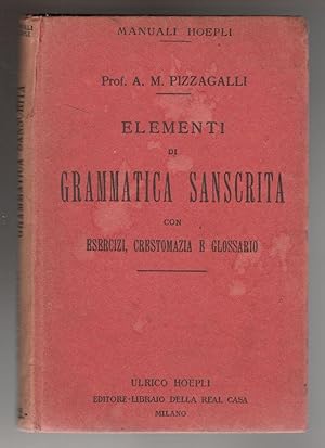 Elementi di grammatica sanscrita con esercizi, crestomazia e glossario