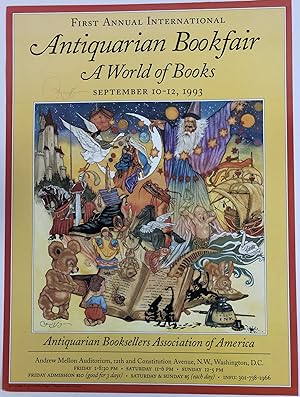 FIRST ANNUAL INTERNATIONAL ANTIQUARIAN BOOKFAIR. A WORLD OF BOOKS. SEPTEMBER 10-12, 1993 [Signed]