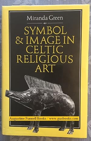 Symbol & Image in Celtic Religious Art
