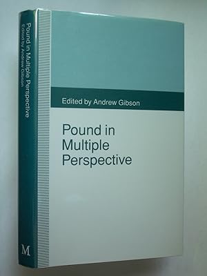 Pound in Multiple Perspective: A Collection of Critical Essays