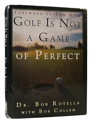 GOLF IS NOT A GAME OF PERFECT
