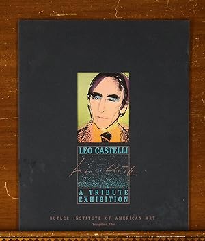 Leo Castelli: A Tribute Exhibition. Butler Institute of American Art Exhibition Catalog, 1987
