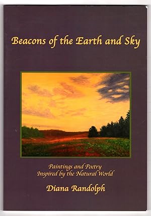 Beacons of the Earth and Sky: Paintings and Poetry Inspired by the Natural World