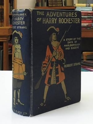 The Adventures of Harry Rochester, A Tale of the Days of Marlborough and Eugene