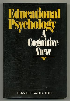 Educational Psychology: A Cognitive View
