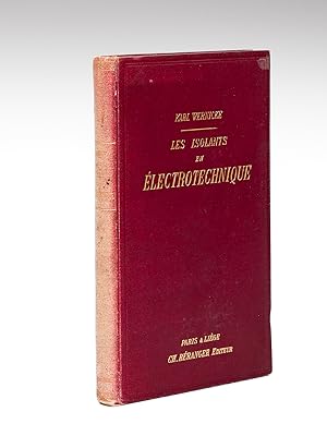 Les isolants en électrotechnique [Edition originale de la traduction française ]