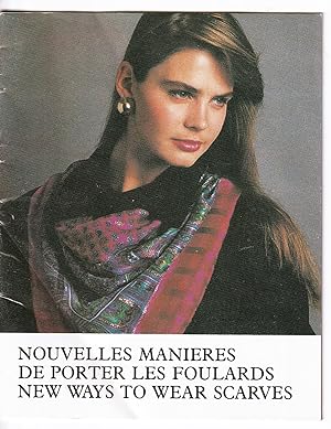 Nouvelles Manieres de Porter les Foulards/New Ways to Wear Scarves