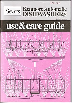 Sears Kenmore Automatic Dishwashers use&care guide (INSTRUCTION BOOKLET ONLY!)