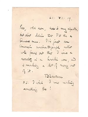 ".don't believe that I'll be a famous man." - A 21 November 1919 autograph letter signed by T. E....