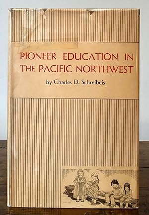 Pioneer Education in the Pacific Northwest 1789 - 1847