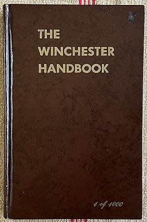 The Winchester Handbook. #1 of 1000. Signed ltd edition