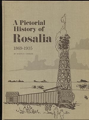 A Pictorial History of Rosalia 1869-1935