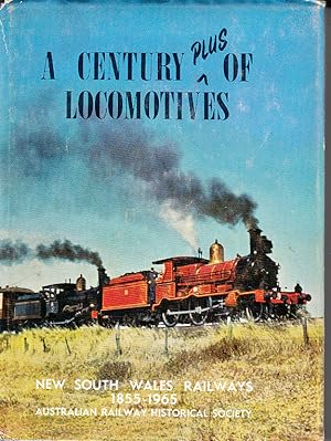 A Century Plus of Locomotives. New South Wales Railways 1855-1965