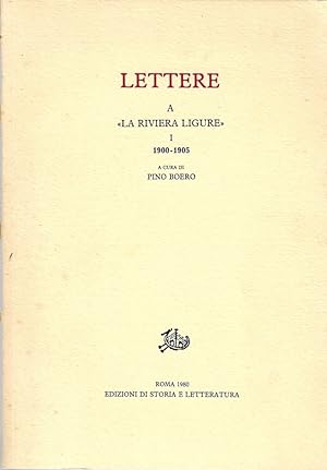 Lettere a "La Riviera Ligure", I - 1900-1905