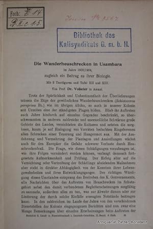 Die Wanderheuschrecken in Usambara im Jahre 1903/1904, zugleich ein Beitrag zu ihrer Biologie. (H...