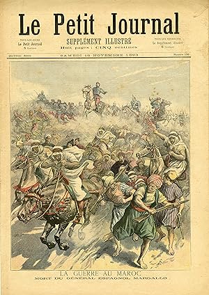 "LE PETIT JOURNAL N°156 du 18/11/1893" LA GUERRE AU MAROC : MORT DU GÉNÉRAL ESPAGNOL MARGALLO / M...