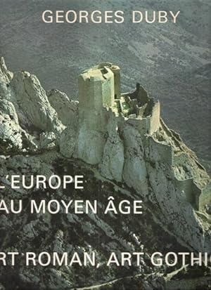 L'Europe au Moyen Âge : Art Roman , Art Gothique