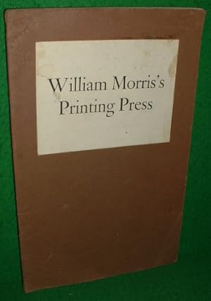 WILLIAM MORRIS'S PRINTING PRESS