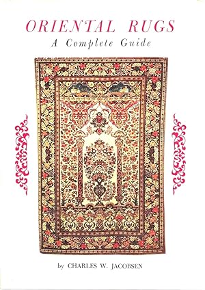 Oriental rugs. A complete guide
